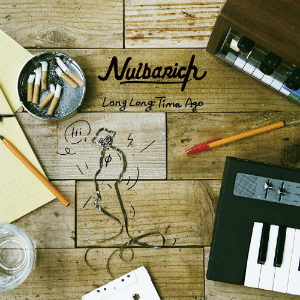 Nulbarich『Long Long Time Ago』