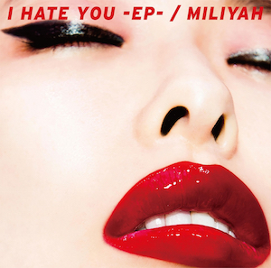 『I HATE YOU-EP-』（初回限定盤）の画像