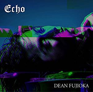 DEAN FUJIOKA『Echo』（初回盤A）の画像