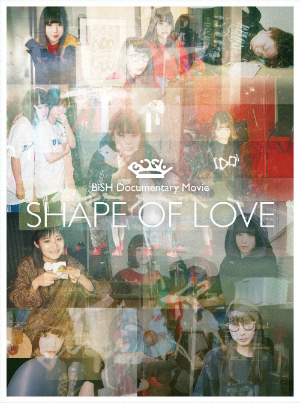 『BiSH Documentary Movie “SHAPE OF LOVE”』（初回生産限定盤）の画像