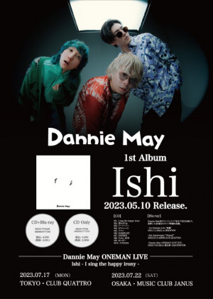『Dannie May ONEMAN LIVE 「Ishi – I sing the happy irony -」』フライヤーの画像