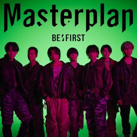 BE:FIRST「Masterplan」から伝わる“覚悟”