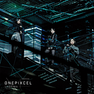 ONEPIXCEL メジャーデビューシングル『LAGRIMA』【Type-B】の画像