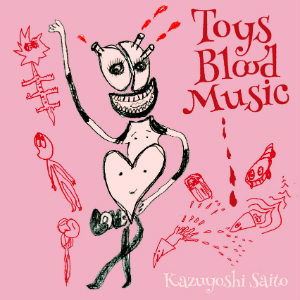 斉藤和義『Toys Blood Music』（通常盤）の画像