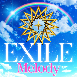 EXILE、「Melody」試聴開始