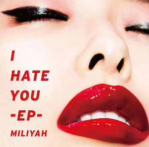 『I HATE YOU-EP-』（通常盤）の画像