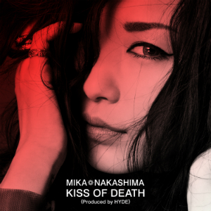 中島美嘉『KISS OF DEATH（Produced by HYDE）』（配信）の画像