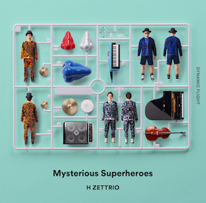 H ZETTRIO『Mysterious Superheroes“DYNAMIC FLIGHT盤”』の画像