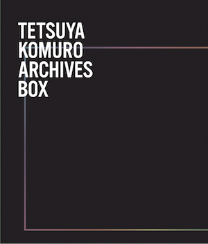 『TETSUYA KOMURO ARCHIVES BOX』の画像