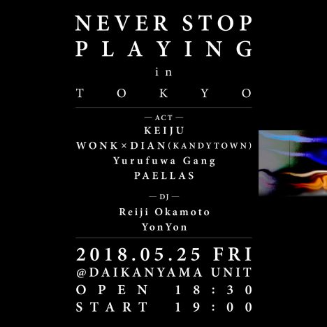 『NEVER STOP PLAYING in TOKYO』追加出演者発表
