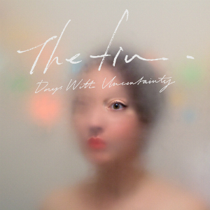 The fin.『Days With Uncertainty』の画像