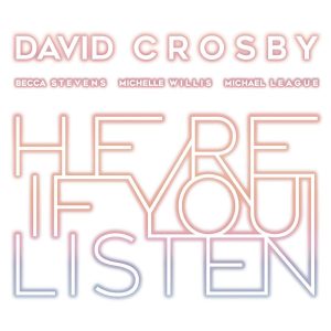 David Crosby『Here If You Listen』の画像