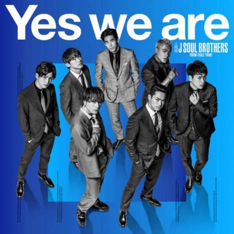 三代目 J SOUL BROTHERSが持つ7人7色の個性　再集結した「Yes we are」までの1年振り返る