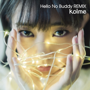 『Hello No Buddy Remix』の画像