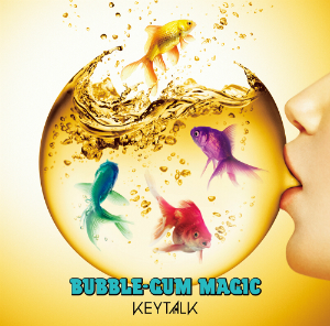 KEYTALK『BUBBLE-GUM MAGIC』（初回生産限定盤）の画像