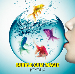 KEYTALK『BUBBLE-GUM MAGIC』（通常盤）の画像