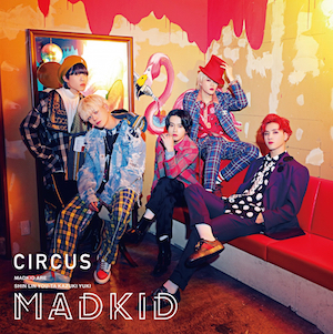 MADKID 1stアルバム『CIRCUS』（Type-A）の画像