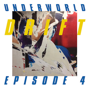 Underworld『DRIFT Episode 4: SPACE』の画像