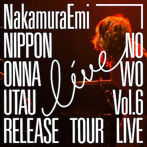 NakamuraEmi_official『NIPPONNO ONNAWO UTAU Vol.6 RELEASE TOUR LIVE!』の画像