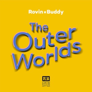 ROVIN × Buddy『The Outer World』の画像