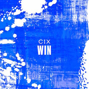 CIX「WIN –Korean ver.-」の画像