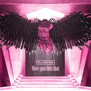 BLACKPINKは“勝利の女神”として時代を牽引　史上最速1億回再生突破した「How You Like That」楽曲＆MV分析