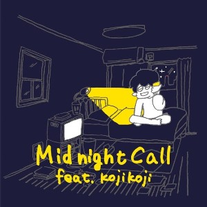 ぜったくん「Midnight Call feat. kojikoji」