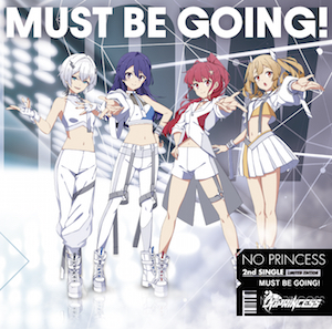 NO PRINCESS 2ndシングル『MUST BE GOING!』（限定盤）の画像