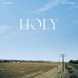 ジャスティン・ビーバー『Holy [feat. Chance The Rapper] 』