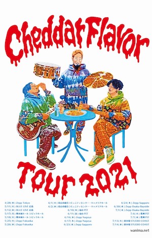 『Cheddar Flavor Tour 2021』