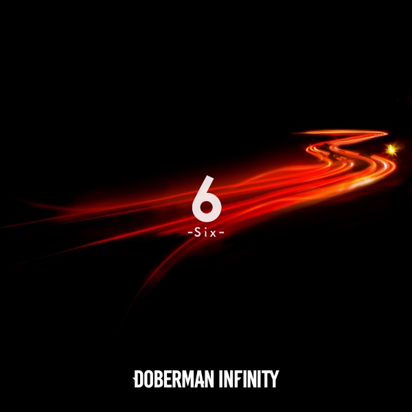 Doberman Infinityが歌う 温かい日常や仲間との絆 6 Six に凝縮された結成 6 年迎えたグループの歩みとこれから Real Sound リアルサウンド