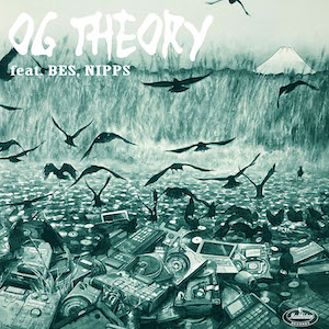 『OG THEORY feat. BES, NIPPS』 