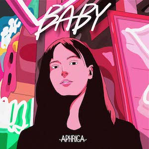 APHRICA 2nd Single「BABY」
