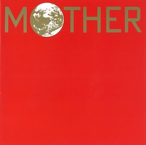 1989年の『MOTHER』と2021年の『MOTHER』――時を越えて紡がれる音楽の旅 