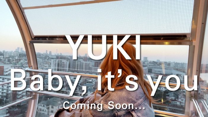 YUKI、新曲「Baby it’s you」ティザー映像公開