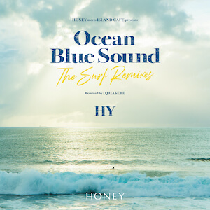『HONEY meets ISLAND CAFE presents HY Ocean Blue Sound -The Surf Remixes-』