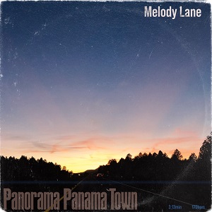 Panorama Panama Town「Melody Lane」の画像