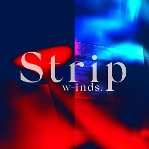 w-inds. 「Strip」の画像