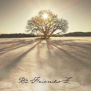 B'z『FRIENDS Ⅲ』