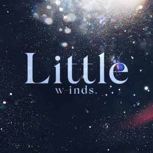 w-inds.「Little」
