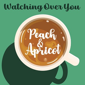 Peach＆Apricot「Watching Over You」