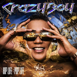 CrazyBoy『HIP LIFE：POP LIFE』