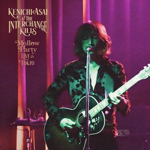 浅井健一＆THE INTERCHANGE KILLS『Mellow Party -LIVE in TOKYO-』の画像