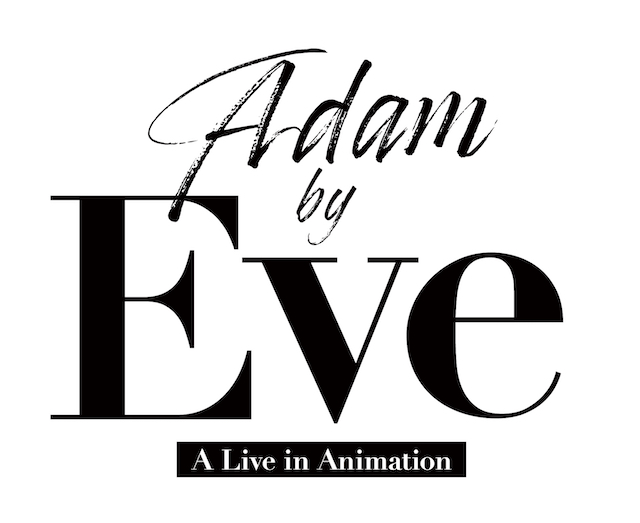 Adam by Eve：A Live in Animation