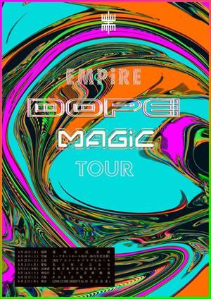 『EMPiRE DOPE MAGiC TOUR』