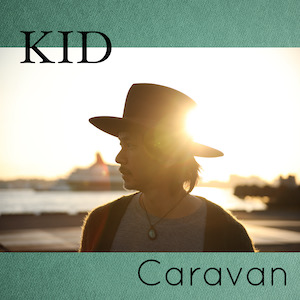 Caravan「KID」