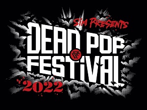 『DEAD POP FESTiVAL 2022』