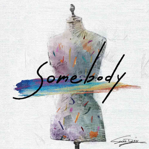 SOMETIME’S「Somebody」