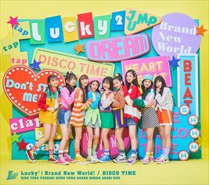 Lucky²『Brand New World! / DISCO TIME』初回限定盤