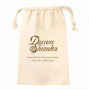 『Dream Shizukaオリジナル巾着』